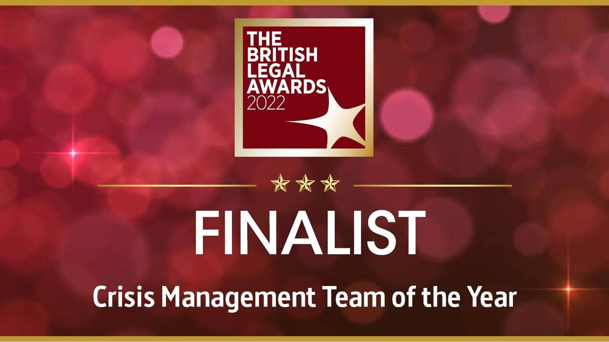 The British Legal Awards 2022: Finalist Crisis Management Team of the Year